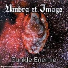 Umbra Et Imago : Dunkle Energie